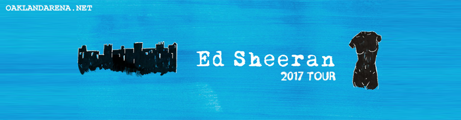 Ed Sheeran at Oracle Arena