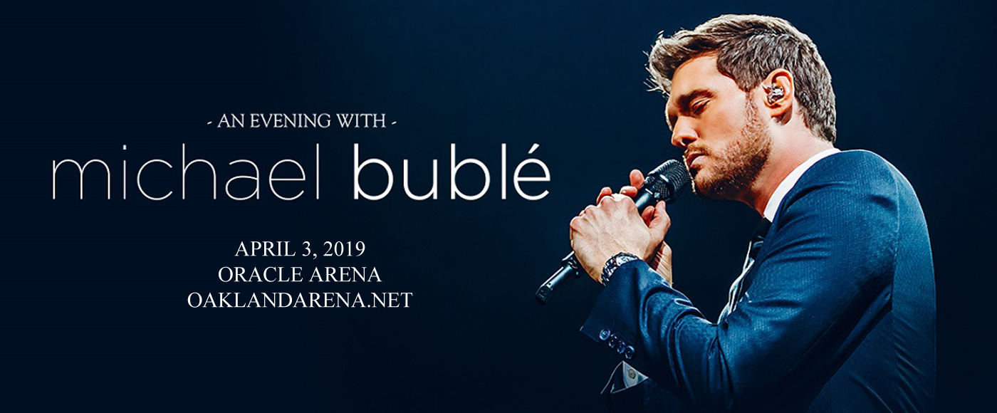 Michael Buble at Oracle Arena