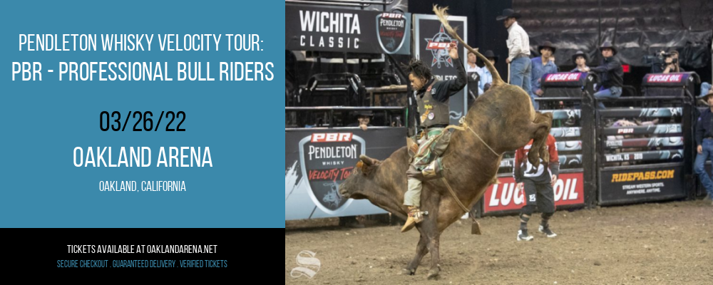 Pendleton Whisky Velocity Tour: PBR - Professional Bull Riders at Oakland Arena