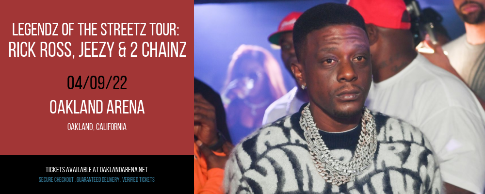 Legendz of the Streetz Tour: Rick Ross, Jeezy & 2 Chainz at Oakland Arena tickets Legendz of the Streetz Tour: Rick Ross, Jeezy & 2 Chainz at Oakland Arena