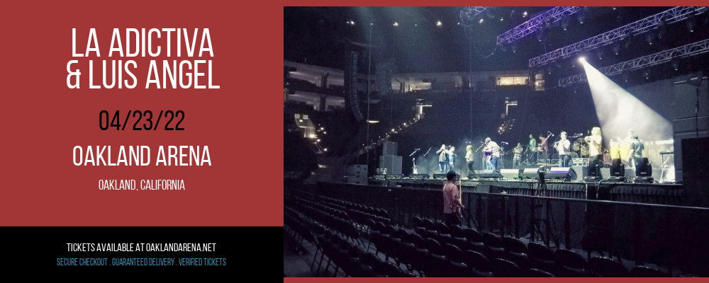 La Adictiva & Luis Angel at Oakland Arena tickets La Adictiva & Luis Angel at Oakland Arena