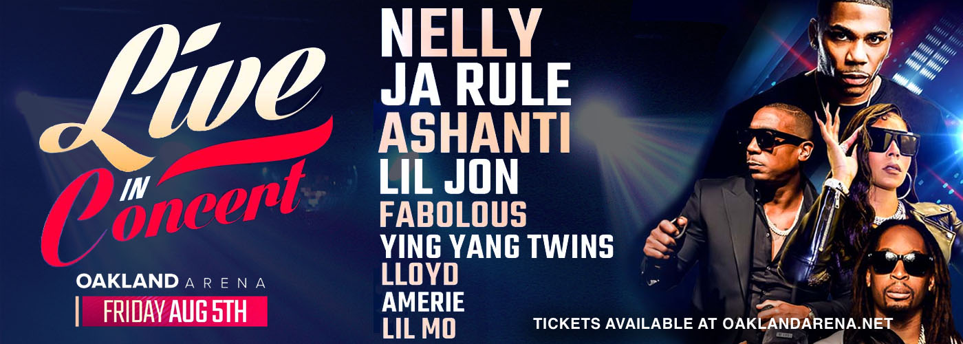 Pain Is Love: Nelly, Ja Rule, Ashanti & Lil Jon at Oakland Arena