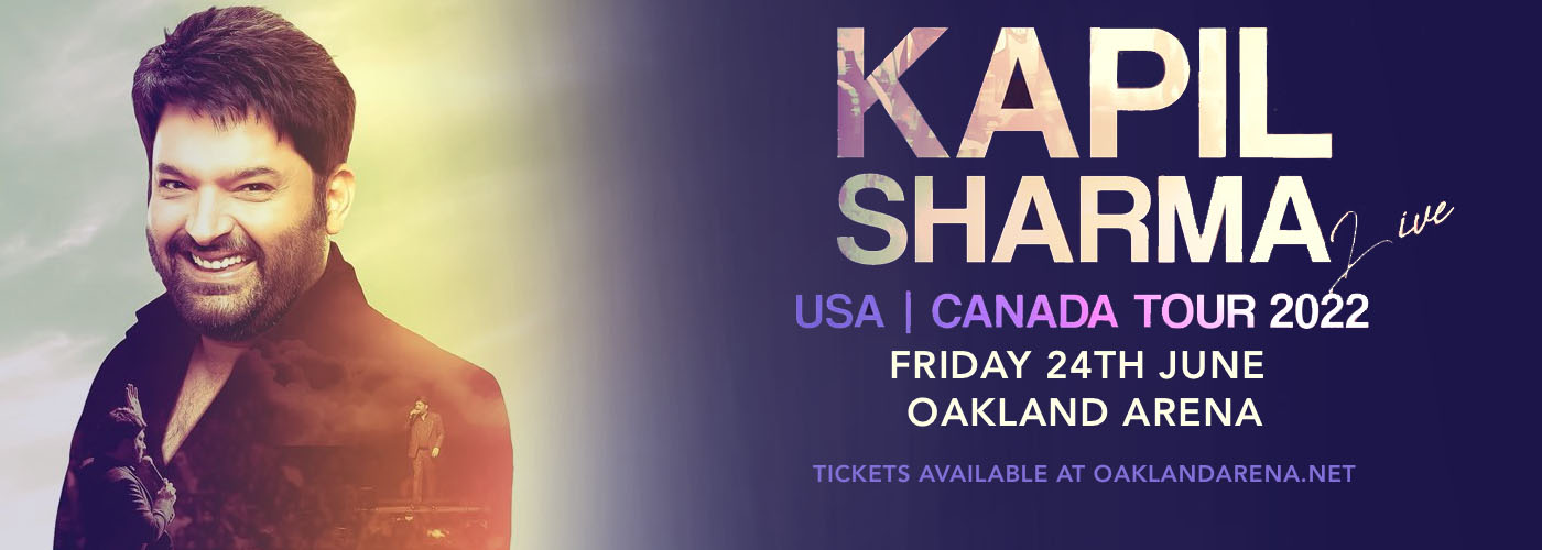 Kapil Sharma at Oakland Arena tickets Kapil Sharma at Oakland Arena