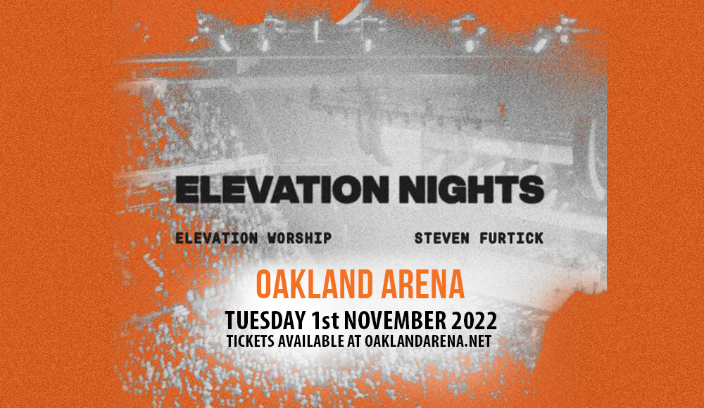 Elevation Worship & Steven Furtick at Oakland Arena