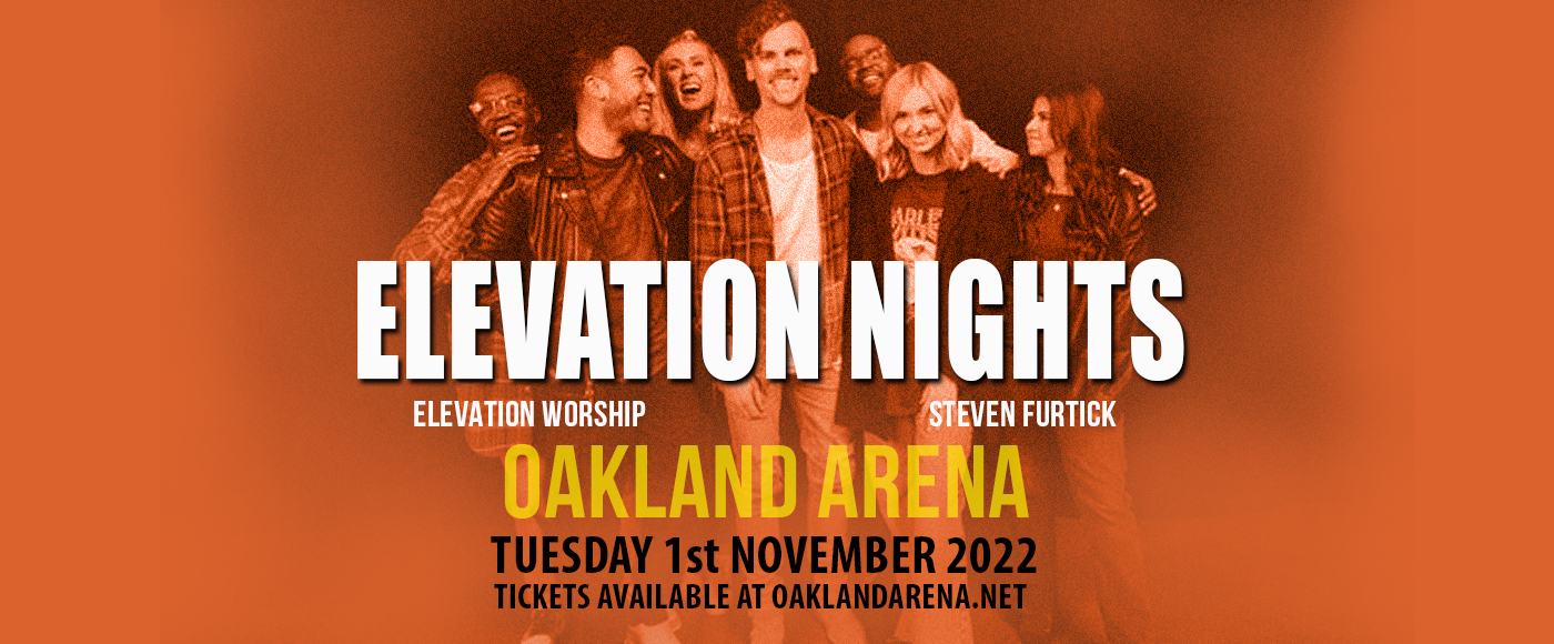 Elevation Worship & Steven Furtick Tickets 1st November Oakland