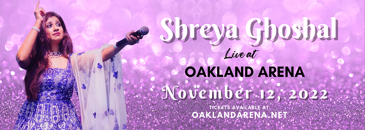 Shreya Ghoshal at Oakland Arena