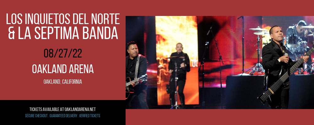 Los Inquietos Del Norte & La Septima Banda [CANCELLED] at Oakland Arena