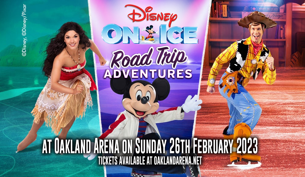 Disney On Ice: Road Trip Adventures at Oakland Arena