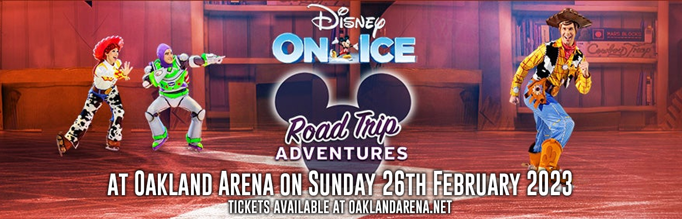 Disney On Ice: Road Trip Adventures at Oakland Arena