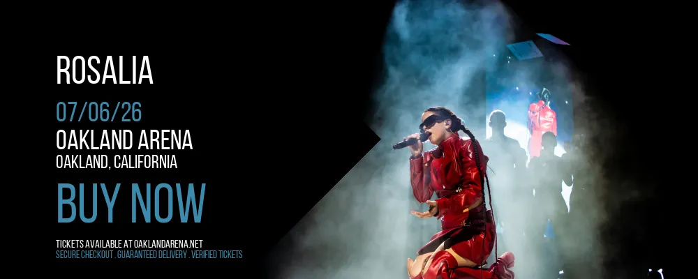 Rosalia at Oakland Arena